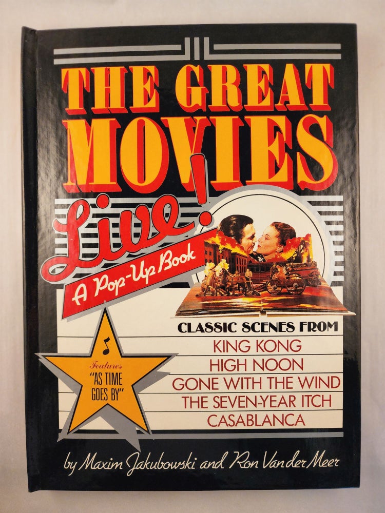 Item #28693 The Great Movies: Live! A Pop-Up Book. Maxim Jakubowski, Ron Van Der Meer.