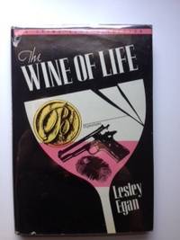 Item #28756 Wine of Life. Lesley Egan