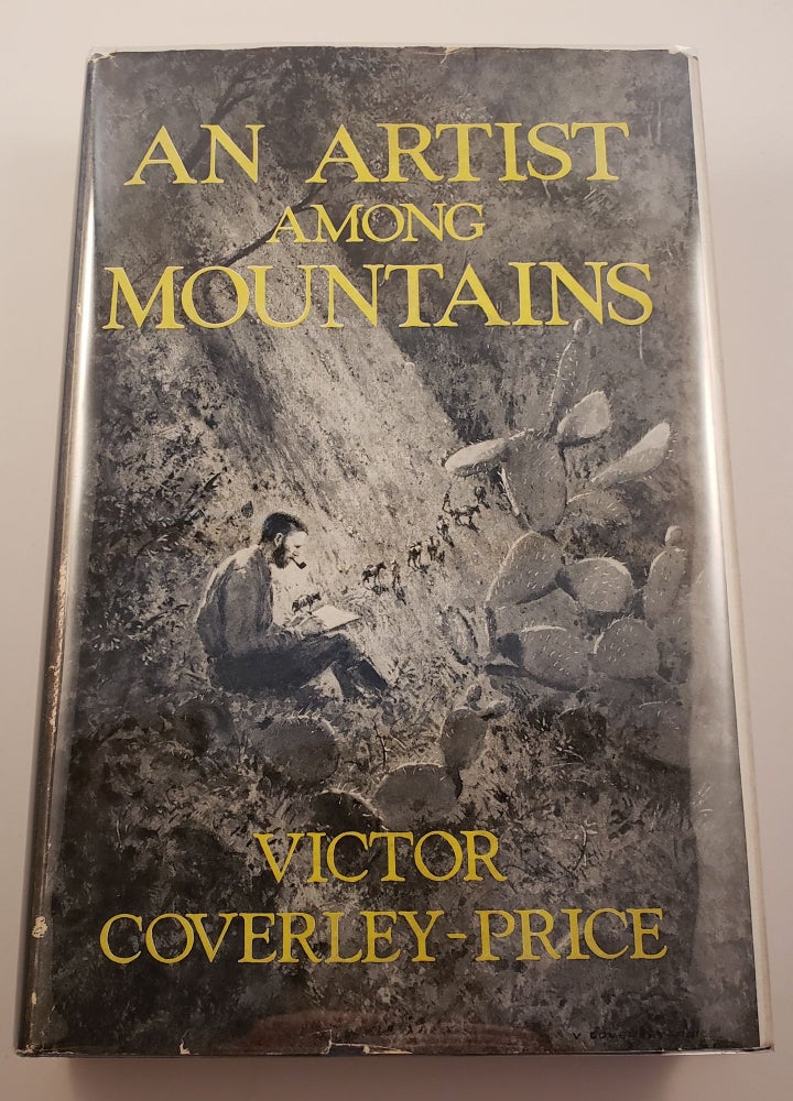Item #28811 An Artist Among Mountains. Victor Coverley-Price.