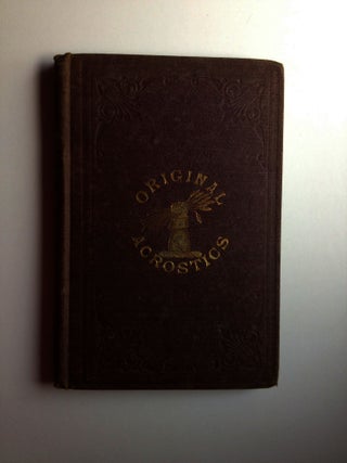Item #28827 Original Acrostics on Some of the States And Presidents of the United States, and...