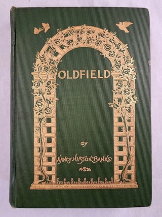 Item #28868 Oldfield: a Kentucky Tale of the Last Century. Nancy Huston Banks