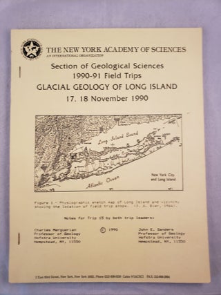 Item #28876 Section of Geological Sciences 1990-91 Field Trips; Glacial Geology of Long Island...