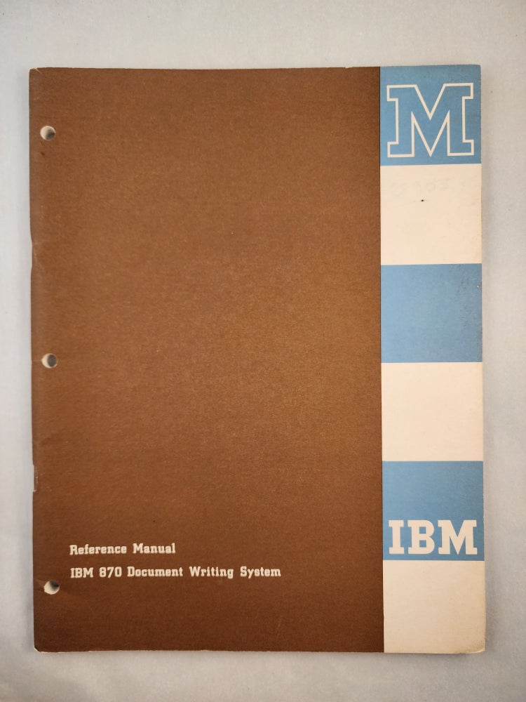 Item #28924 IBM Reference Manual IBM 870 Document Writing System. IBM.