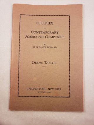 Item #29283 Studies of Contemporary American Composers Deems Taylor. John Tasker Howard