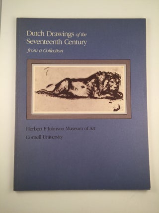 Item #2935 Dutch Drawings Of The Seventeenth-Century From a Collection. Nov.6 - Dec. 23 Ithaca:...
