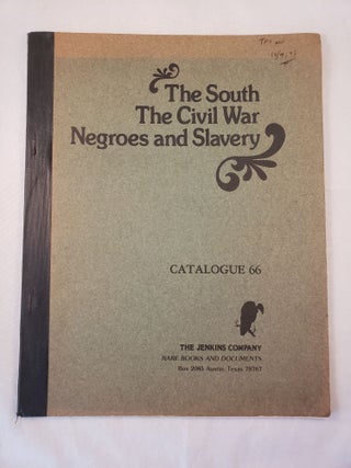 Item #29356 The South, The Civil War, Negroes, and Slavery, Catalogue 66. Jenkins Company
