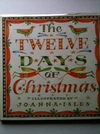 Item #29487 The Twelve Days of Christmas. Joanna Isles