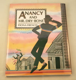 Item #29566 Anancy and Mr. Dry-Bone. Fiona French