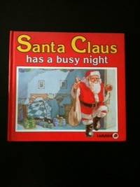 Item #2957 Santa Claus Has a Busy Night. Lynne Bradbury