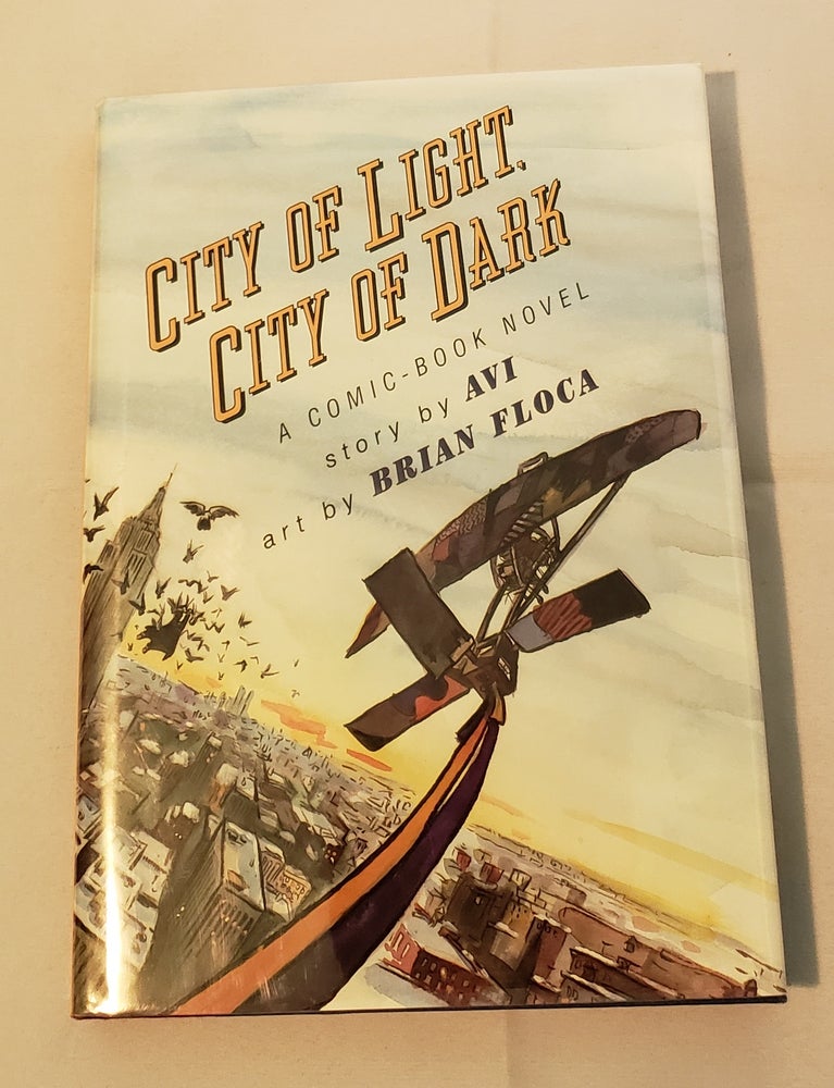 Item #29669 City of Light, City of Dark A Comic-Book Novel. Avi and, Brian Floca.