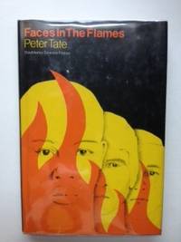 Item #29803 Faces in the Flames. Peter Tate