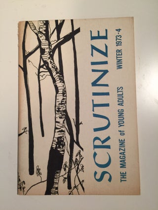 Item #29817 Scrutinize The Magazine of Young Adults Winter 1973-4. Editorial Committee-Young...