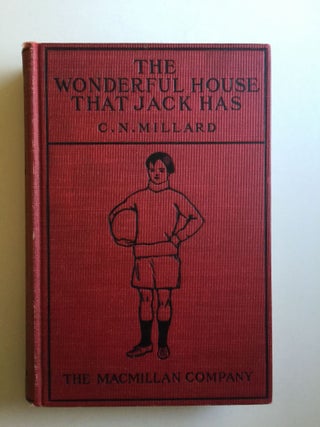 Item #29827 The Wonderful House That Jack Has A Reader in Practical Physiology and Hygiene, for...