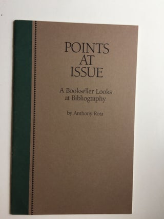 Item #29921 Points at Issue : A Bookseller Looks at Bibliography - A Lecture Delivered at the...
