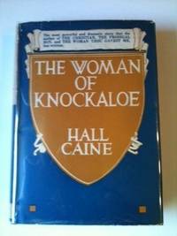 Item #29924 The Woman of Knockaloe. Hall Caine.
