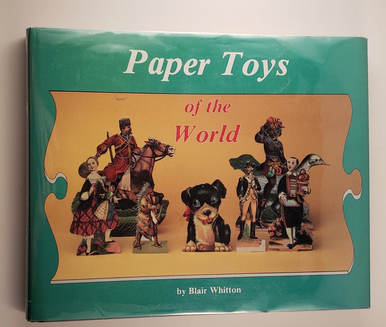 Item #29974 Paper Toys of the World. Blair Whitton.
