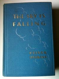 Item #30047 The Sky is Falling. Oliver Jenkins