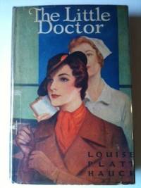 Item #30054 The Little Doctor. Louise Platt Hauck