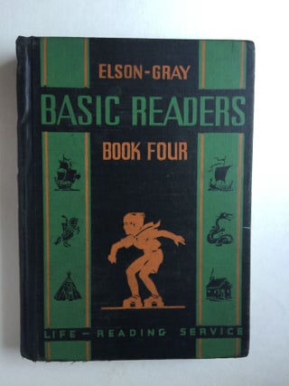 Item #30105 Life-Reading Service Elson-Gray Basic Readers Book Four. William H. Elson, William...