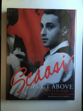 Item #30125 Scaasi A Cut Above. Arnold Scaasi, Bernadine Morris