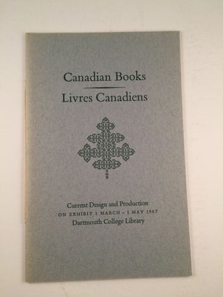 Item #30138 Canadian Books Livres Canadiens Current Design and Production. NH: Dartmouth...