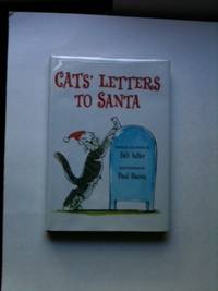 Item #30205 Cats’ Letters to Santa. Bill Compiled and Adler, Paul Bacon