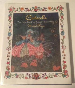 Item #30231 Cinderella and other Tales from Perrault. Perrault and, Michael Hague