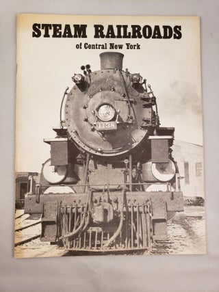 Item #30275 Steam Railroads of Central New York. Kenneth Hojnacki