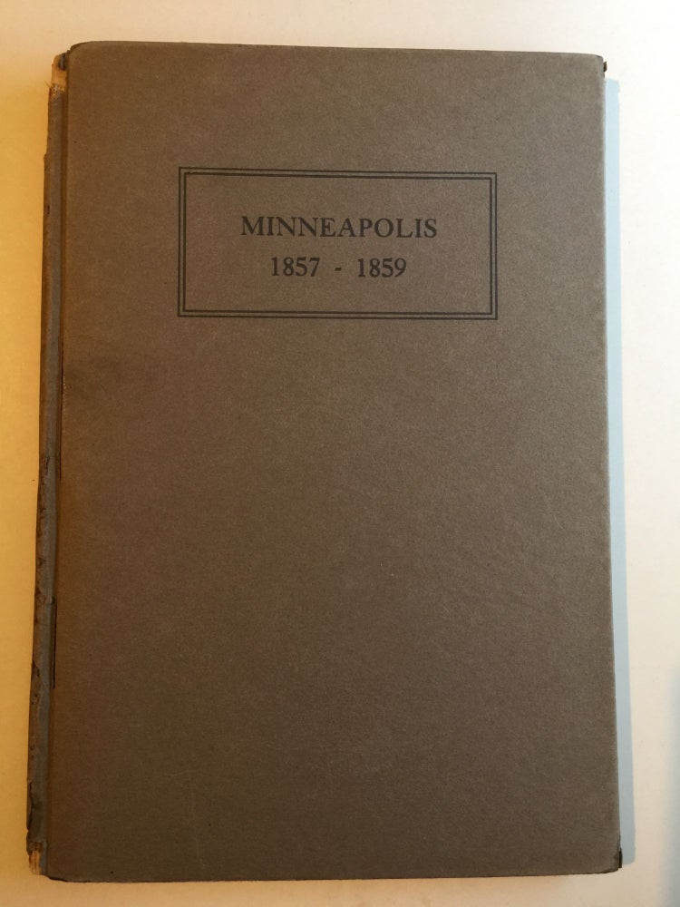 Item #30314 Minneapolis A Short Reversal of Human Thought Being the Letters and Diary of Mr. Harlow A. Gale 1857-1859. Elizabeth Griggs Gale.