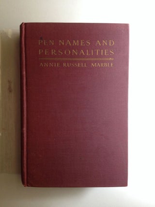 Item #30380 Pen Names and Personalities. Annie Russell Marble