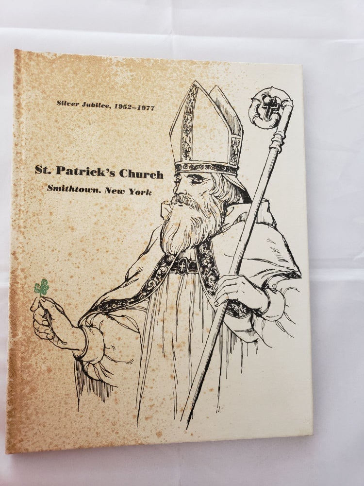 Item #30470 Siver Jubilee, 1952-1977 St. Patrick’s Church Smithtown, New York. N/A.