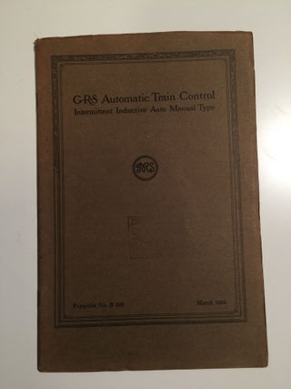 Item #30496 GRS Automatic Train Control Intermittent Inductive Auto Manual Type Pamphlet No. B...