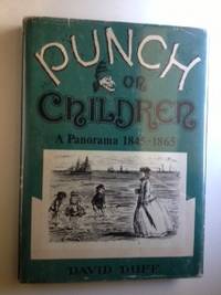 Item #30522 Punch on Children A Panorama 1845-1865. David Duff, A H. Eisner.