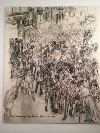 Item #30591 The Drawing Impulse in American Art : 1900 - 1950. NY: Hirschl, April 21 - June 3...