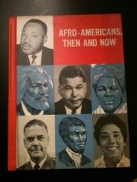 Item #30630 Afro-Americans, Then and Now. Jane Hurley, Doris McGee Haynes