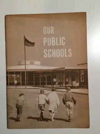 Item #30660 Our Public Schools. Willard E. Givens, Belmont M. Farley