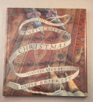 Item #30671 The Twelve Days Of Christmas. Louise Brierley