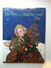 Item #30700 The Trees of the Dancing Goats. Patricia Polacco