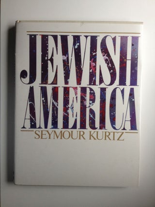 Item #30737 Jewish America. Seymour Kurtz
