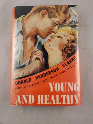 Item #30775 Young and Healthy. Donald Henderson Clarke