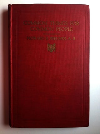 Item #30777 Common Things for Common People. A. B. Beecher, Howard B