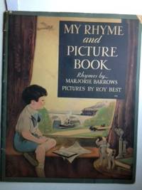 Item #30840 My Rhyme and Picture Book. Marjorie and Barrows, Roy Best
