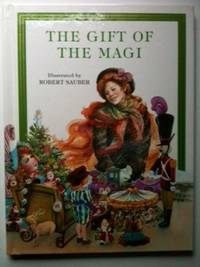 Item #30847 The Gift of the Magi. Robert Illustrated by Sauber