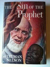 Item #30865 The Sin of the Prophet. Truman with Nelson, Guy Rowe