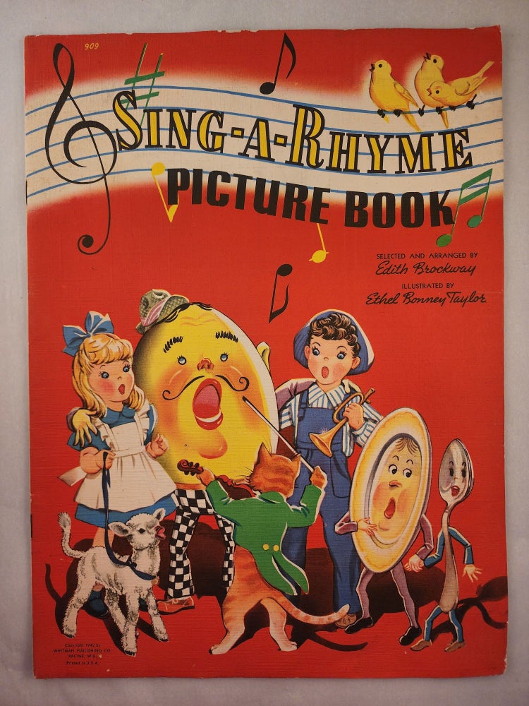 Item #30974 Sing-a-Rhyme Picture Book. Edith Brockway, selected and, Ethel Bonney Taylor.