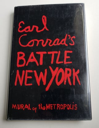 Item #31250 Battle New York Mural of the Metropolis. Earl Conrad
