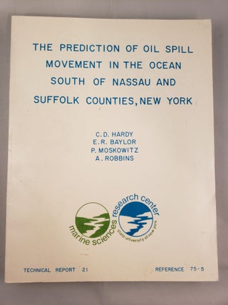 Item #31373 The Prediction of Oil Spill Movement in the Ocean South of Nassau and Suffolk...
