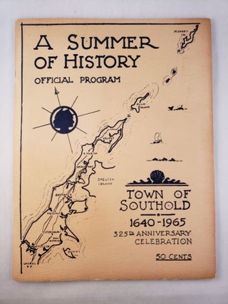 Item #31375 A Summer Of History Official Program; Town Of Southold 1640-1965 325th Anniversary...
