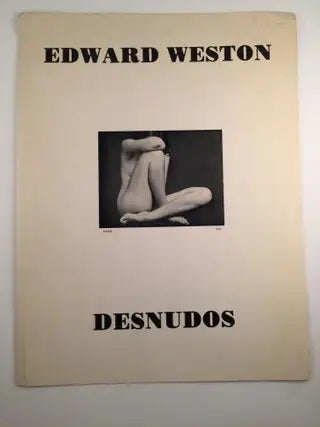 Item #31728 Edward Weston Desnudos. Edward Weston Studio.