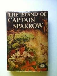 Item #31818 The Island of Captain Sparrow. S. Fowler Wright, Groff Conklin